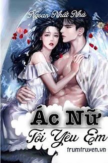 Ác Nữ Tôi Yêu Em